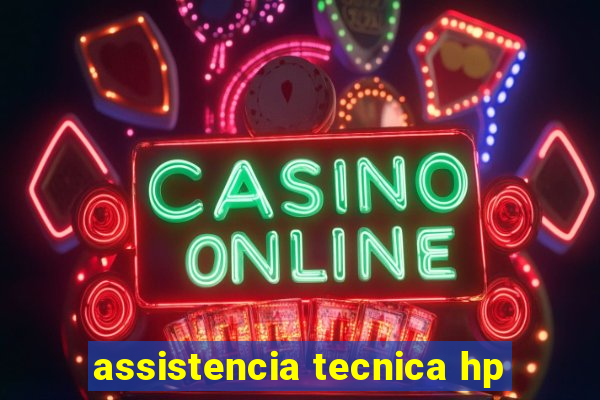 assistencia tecnica hp