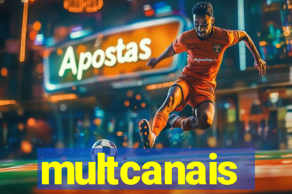 multcanais