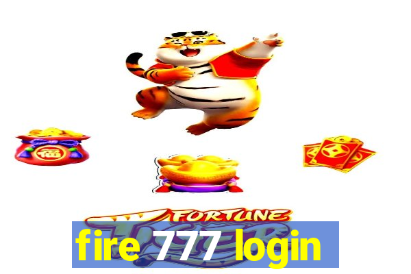 fire 777 login