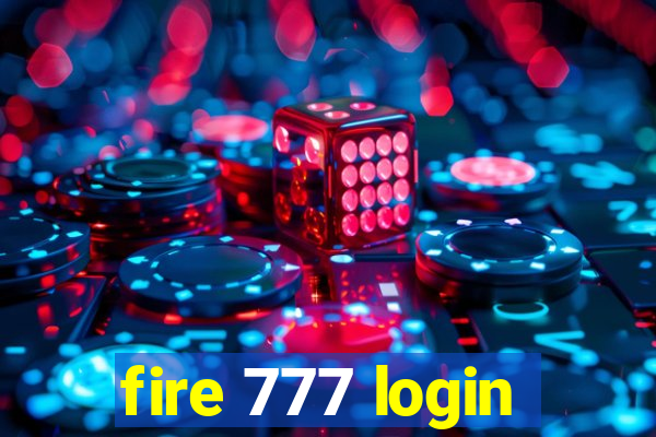 fire 777 login