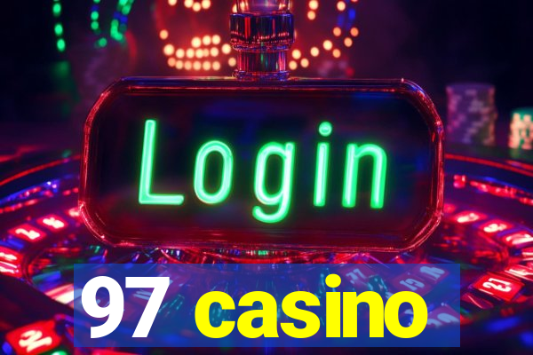 97 casino