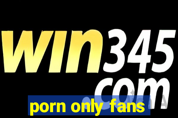 porn only fans