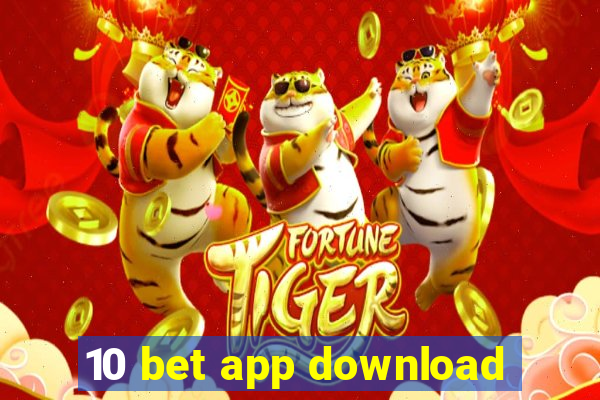 10 bet app download