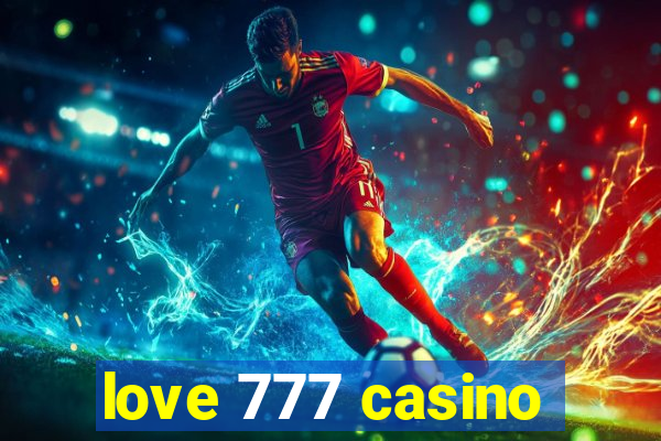 love 777 casino