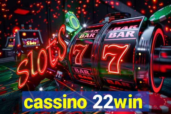 cassino 22win