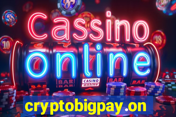 cryptobigpay.online