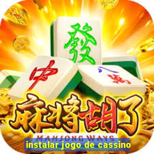 instalar jogo de cassino