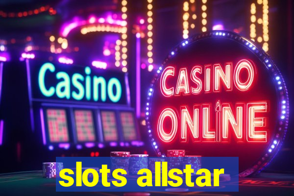 slots allstar