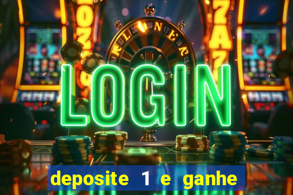 deposite 1 e ganhe 10 vai de bet