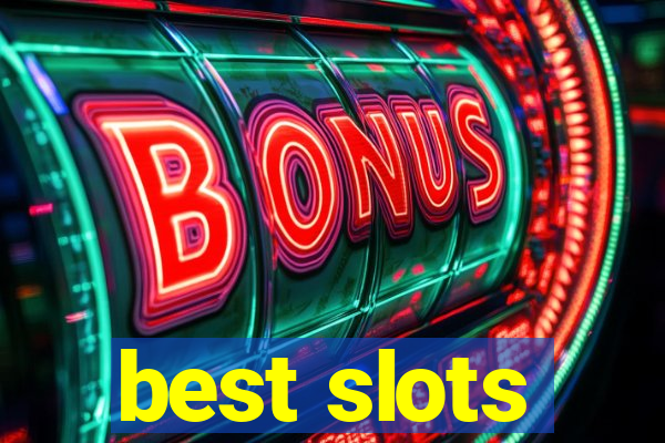 best slots