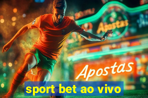 sport bet ao vivo