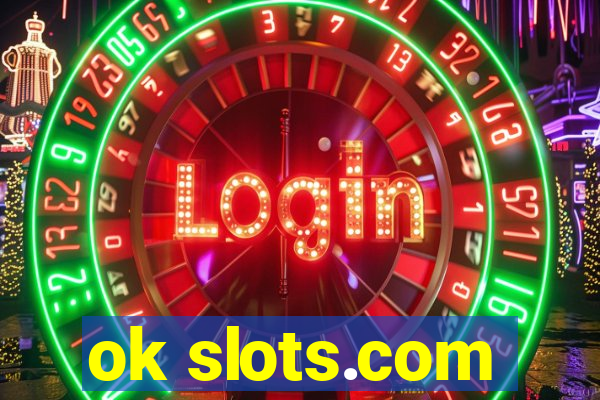 ok slots.com