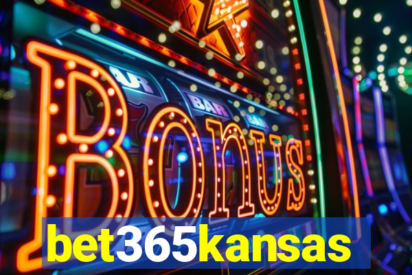 bet365kansas