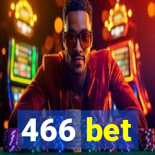 466 bet