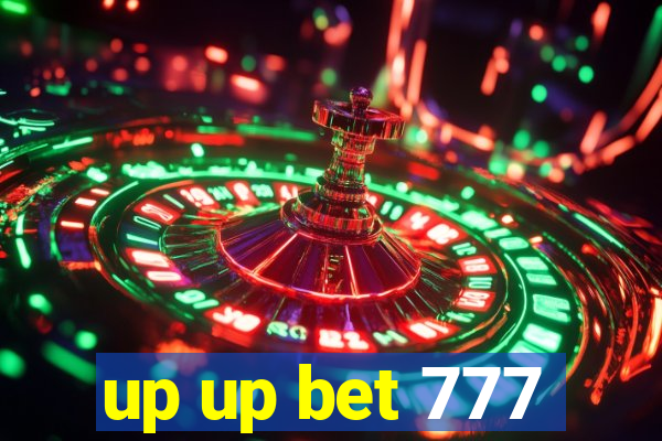 up up bet 777