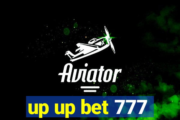 up up bet 777