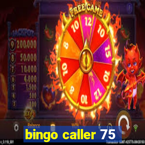 bingo caller 75