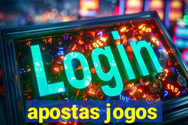 apostas jogos