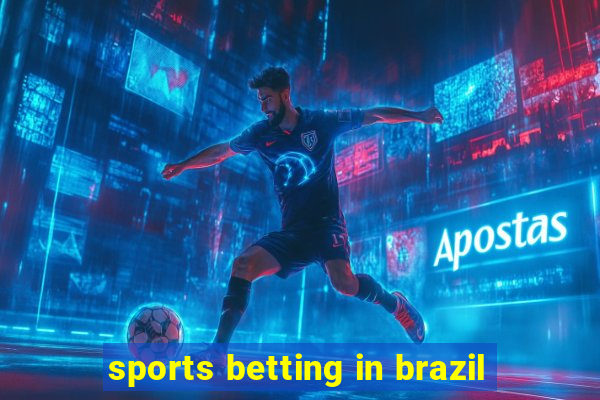 sports betting in brazil