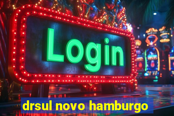 drsul novo hamburgo