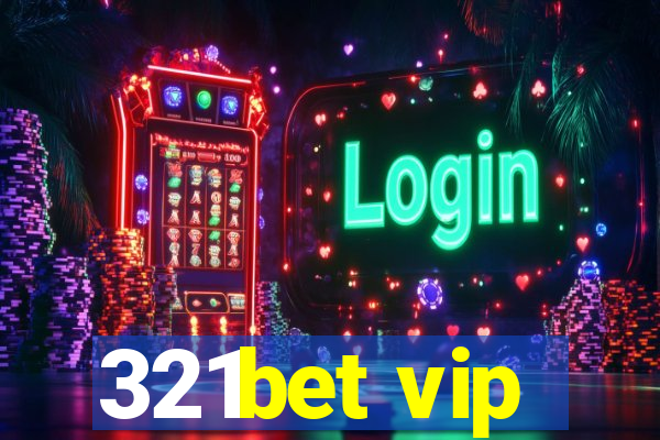 321bet vip