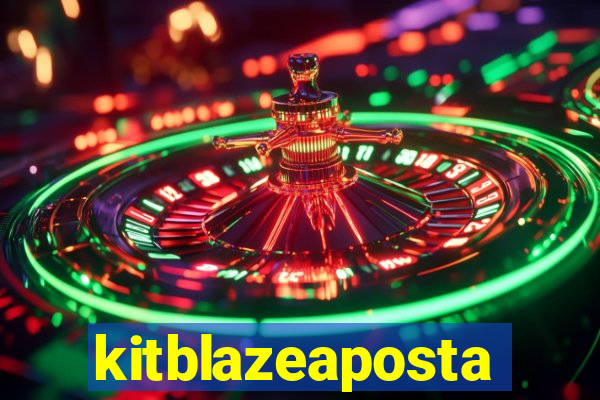 kitblazeaposta