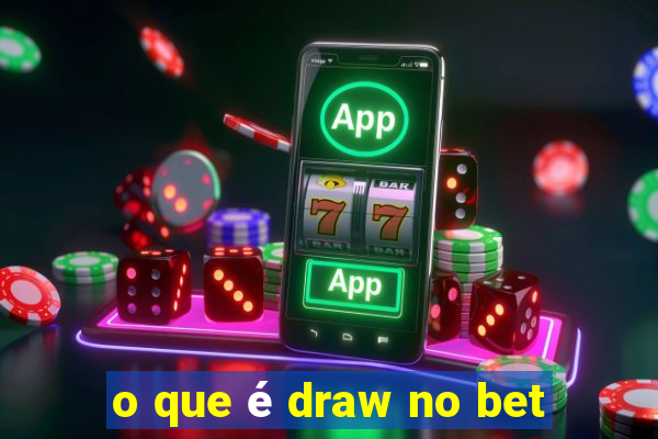 o que é draw no bet