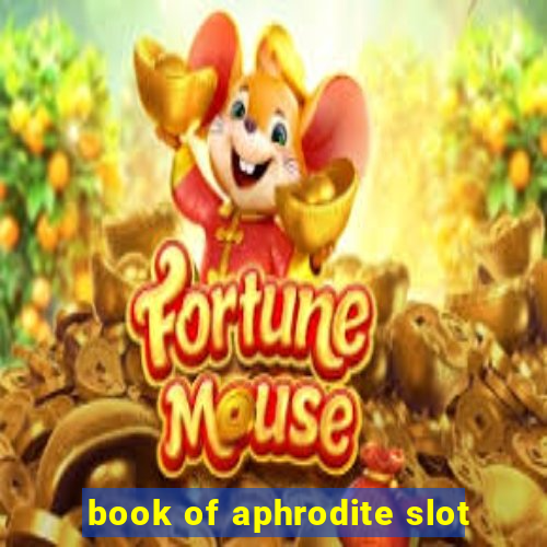 book of aphrodite slot