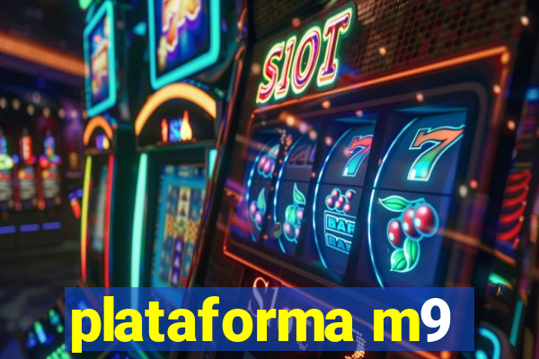 plataforma m9