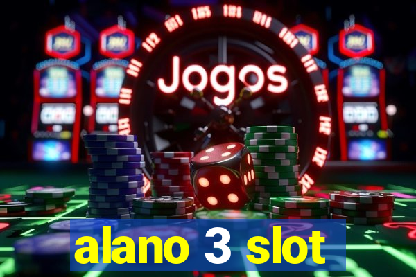 alano 3 slot