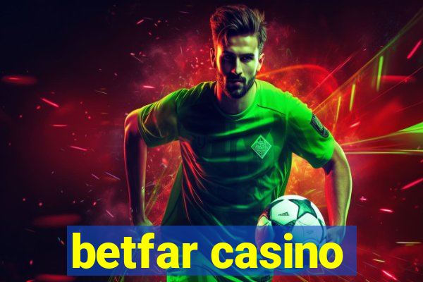 betfar casino