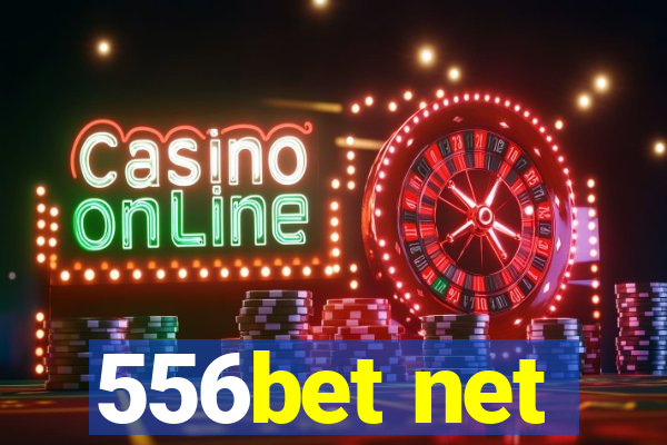 556bet net