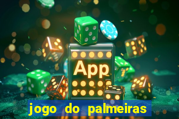 jogo do palmeiras passando onde