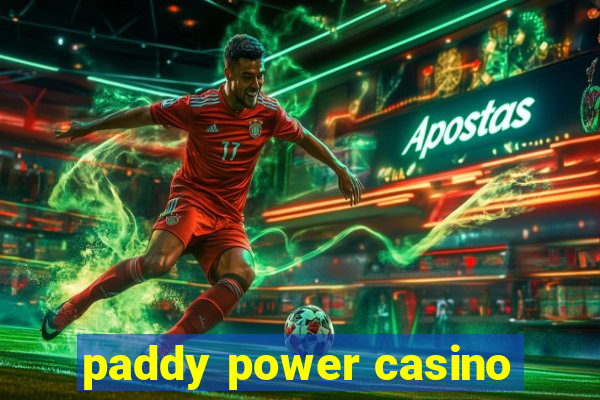 paddy power casino