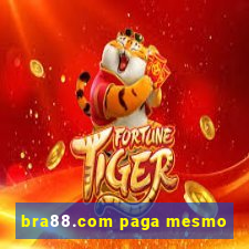 bra88.com paga mesmo