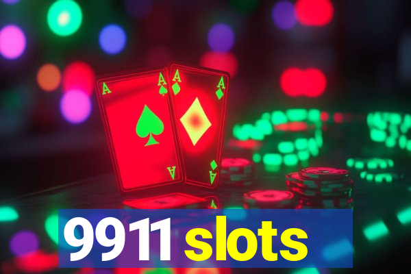 9911 slots