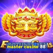 master casino 88