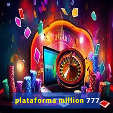 plataforma million 777