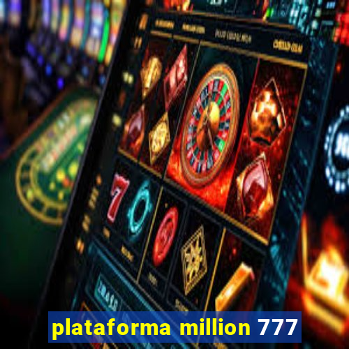 plataforma million 777