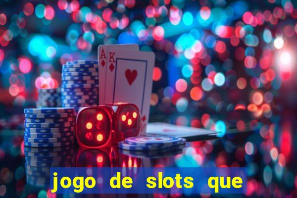 jogo de slots que paga no cadastro