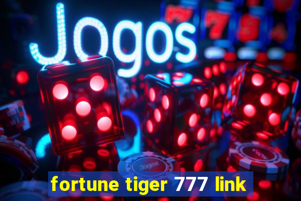 fortune tiger 777 link