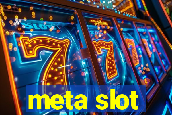 meta slot