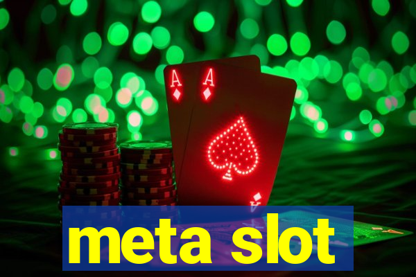 meta slot