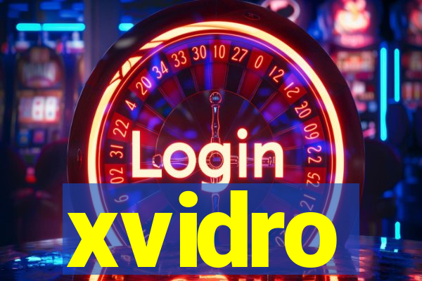 xvidro