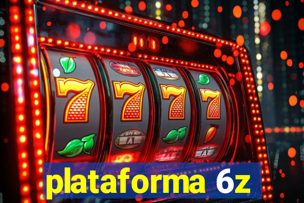 plataforma 6z