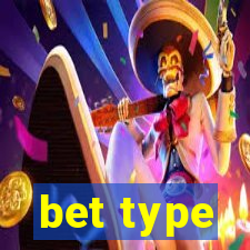 bet type