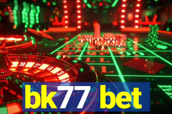 bk77 bet