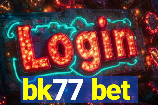 bk77 bet