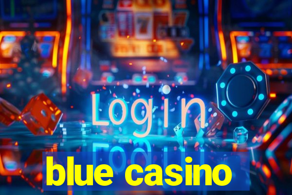 blue casino