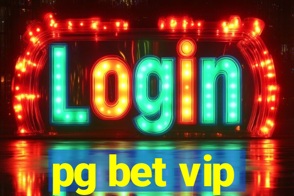 pg bet vip